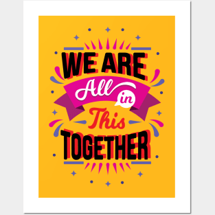 we are all in this together Posters and Art